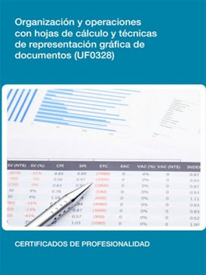 cover image of UF0328--Organización y operaciones con hojas de cálculo y técnicas de representación gráfica de documentos